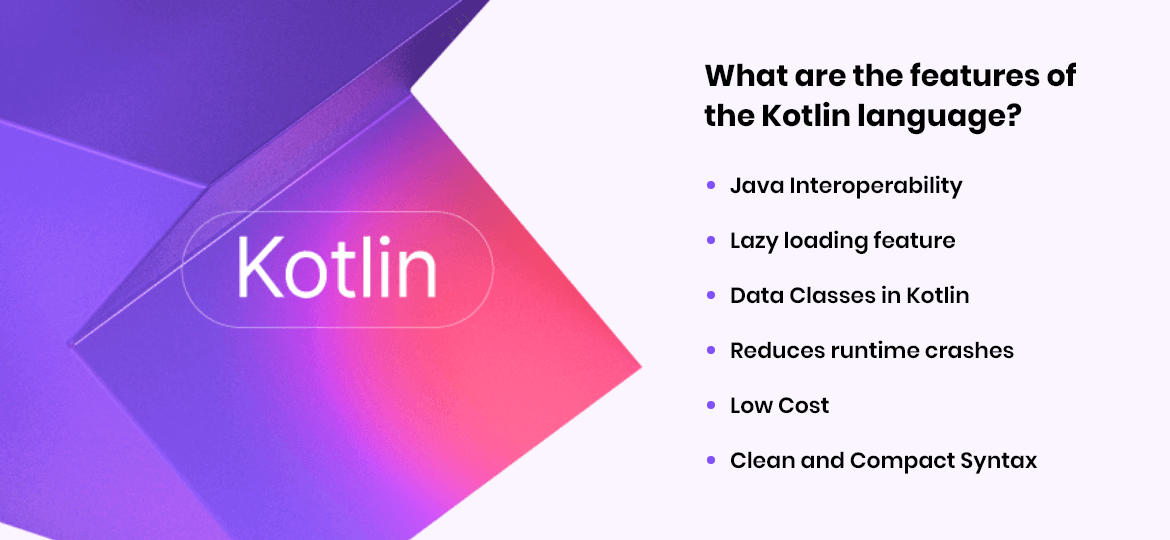 What are the features of the Kotlin language?