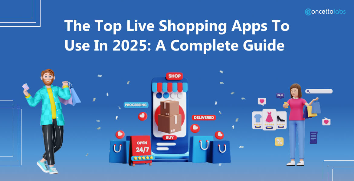 The Top Live Shopping Apps To Use In 2025: A Complete Guide