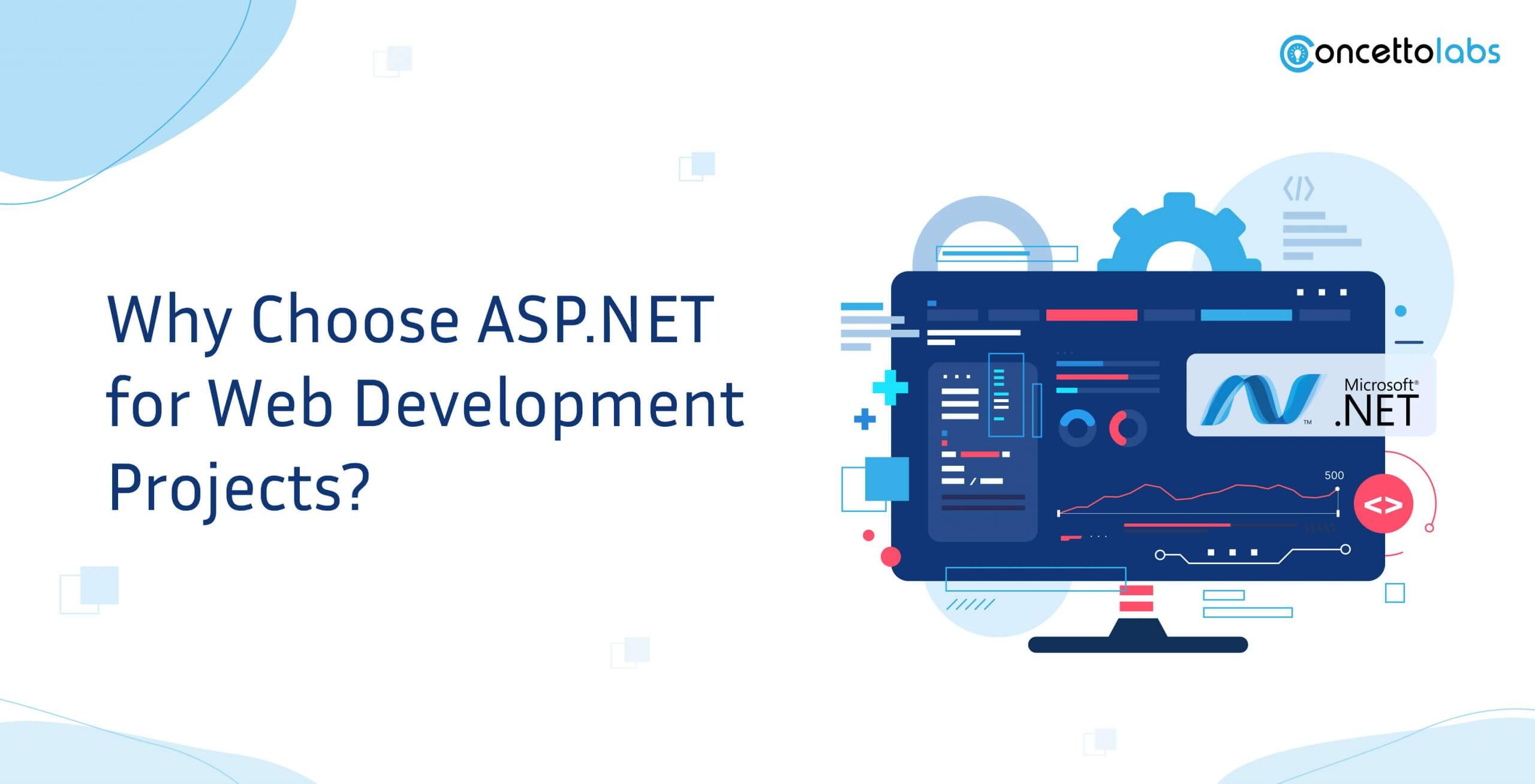 Why Choose ASP.NET for Web Development Projects?
