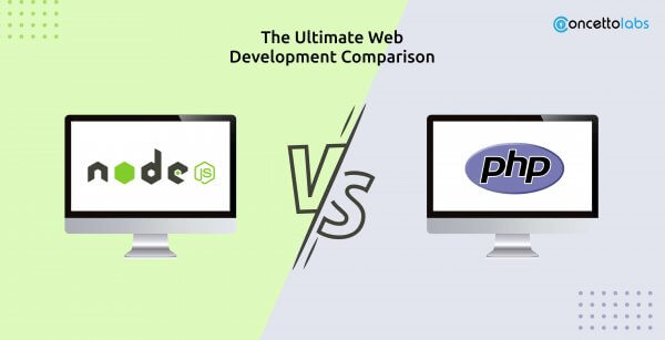 NodeJS vs. PHP: The Ultimate Web Development Comparison