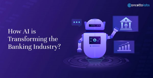 How AI is Transforming the Banking Industry?