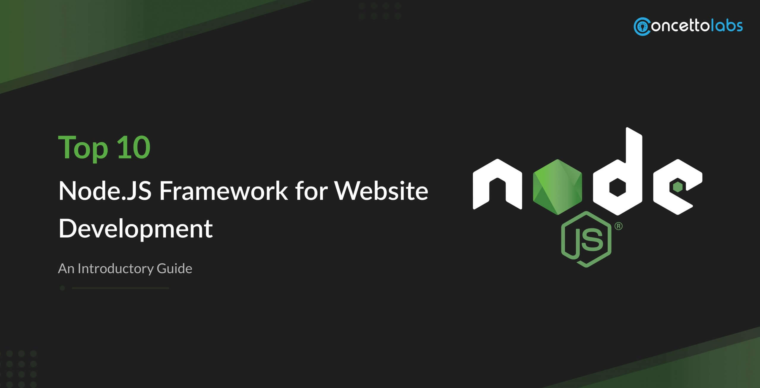 Which Are The Top 10 Node.js Frameworks - Features and Advantages?