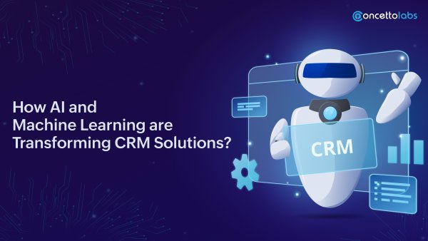 How AI and Machine Learning are Transforming CRM Solutions