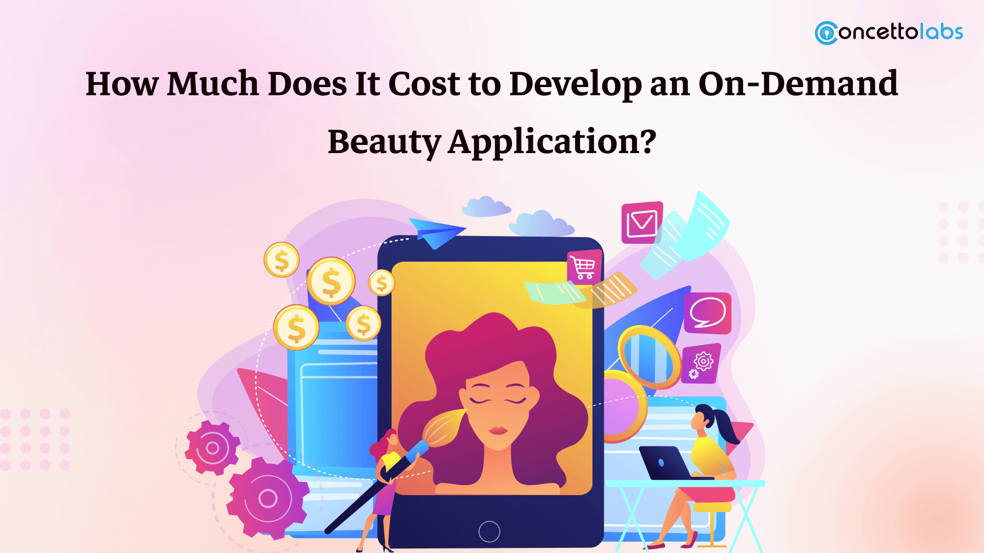 How Much Does It Cost to Develop an On-Demand Beauty Application