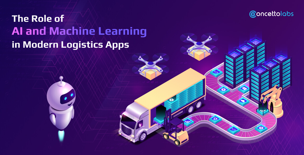 The Role of AI and Machine Learning in Modern Logistics Apps