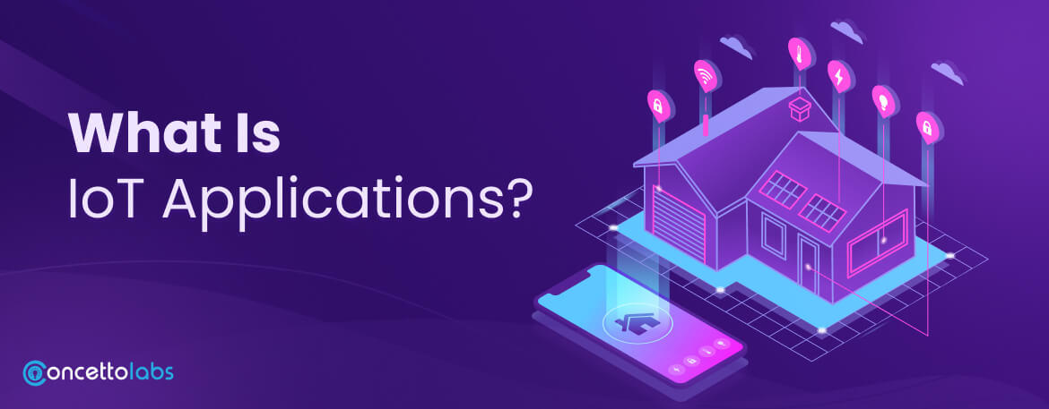 What is IoT Applications?