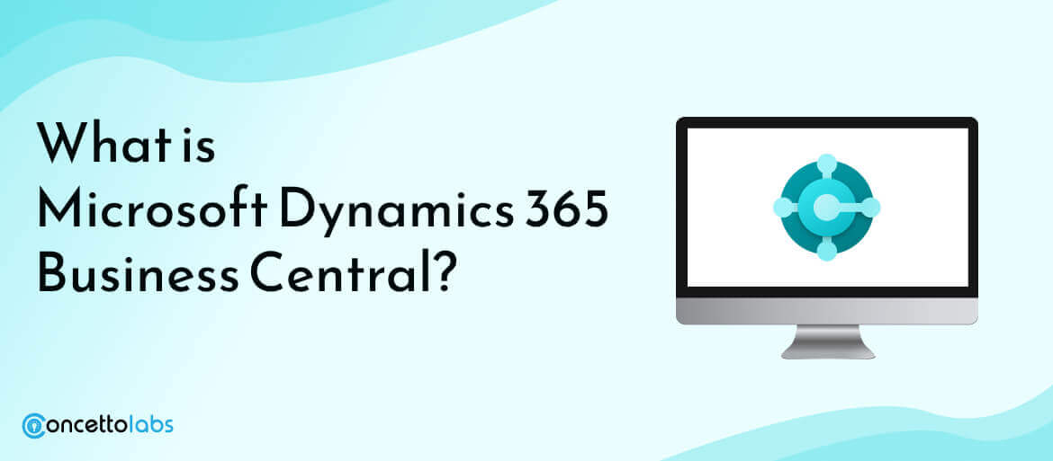 What is Microsoft Dynamics 365 Business Central?