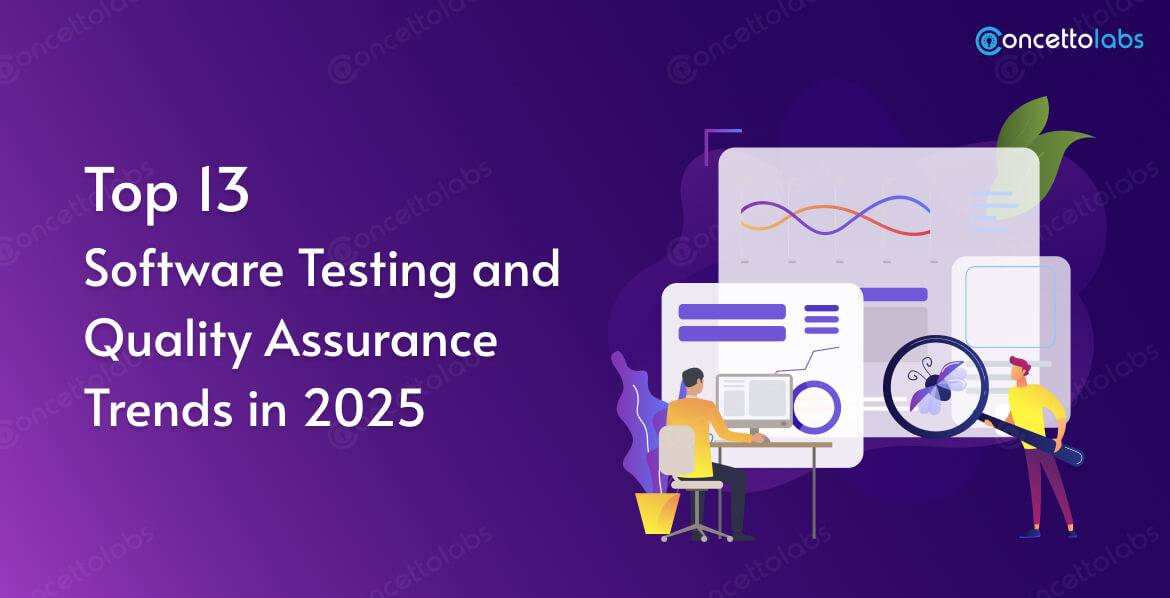 Top 13 Software Testing and Quality Assurance Trends