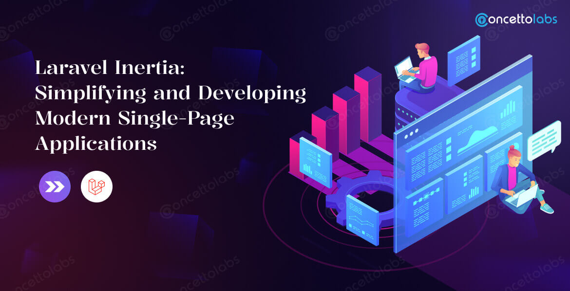Laravel Inertia: Developing Modern Single-Page Applications