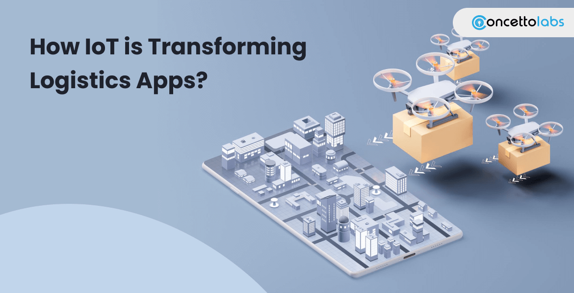 How IoT is Transforming Logistics Apps